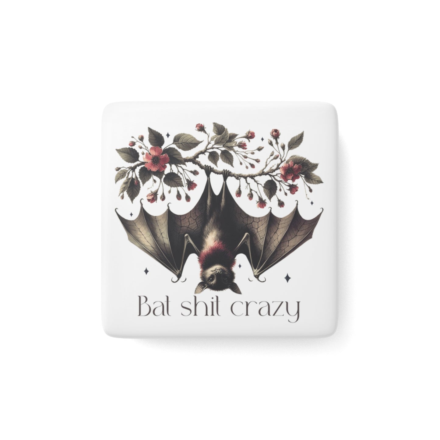 Bat Sh*t Crazy 2-Inch Square Magnet