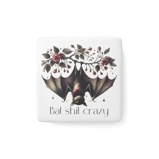 Bat Sh*t Crazy - Cute and Quirky 2-Inch Square Magnet with Hanging Bat