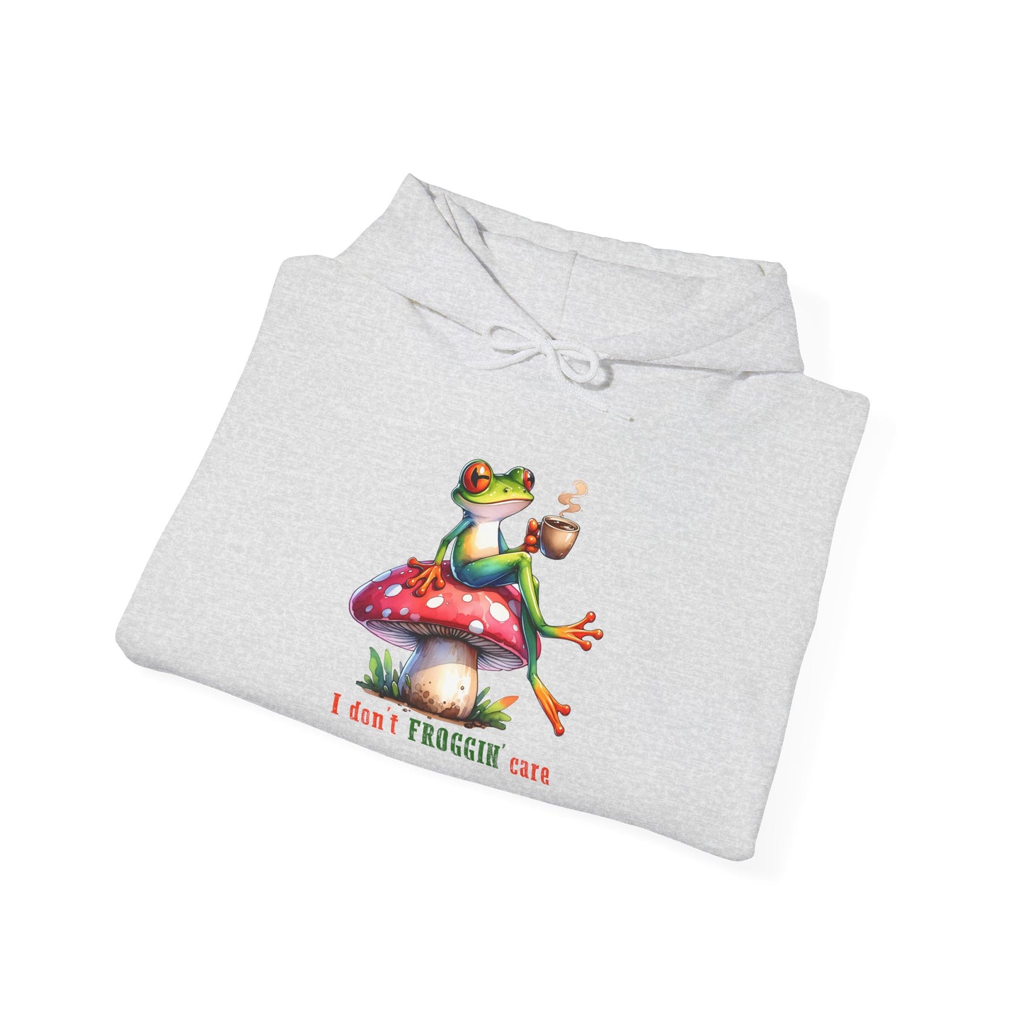 "I Don't Froggin Care" Hoodie Unisex Hooded Sweatshirt